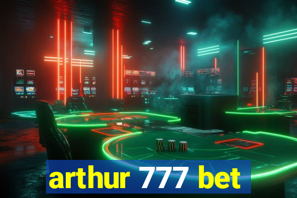 arthur 777 bet